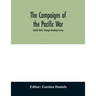 The campaigns of the Pacific war; United States Strategic Bombing Survey