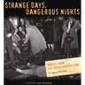 Strange Days, Dangerous Nights: Photos from the Speed Graphic Era