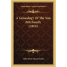 A Genealogy Of The Van Pelt Family (1918)