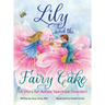 Lily and the Fairy Cake (A Story for Autism Spectrum Disorder)