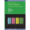 Calcium Signals: From single molecules to physiology