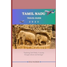 Tamil Nadu Travel Guide 2023: "Exploring Tamil Nadu: A Journey through Culture and Heritage"