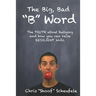 The Big, Bad "B" Word: The TRUTH about bullying and how you can build RESILIENT kids.