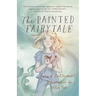 The Painted Fairytale