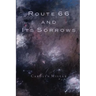 Route 66 and Its Sorrows