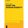 Kant on Human Dignity