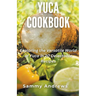 Yuca Cookbook