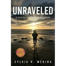 Unraveled: A Journey Led by Faith and Hope
