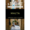 Greater Than a Tourist Malta: 50 Travel Tips from a Local