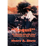 Sequil or Things Whitch Aint Finished in the First: A Continuation of Classic American Humorous Sketches