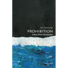 Prohibition: A Very Short Introduction
