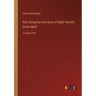 Kilo; being the love story of Eliph' Hewlitt, book agent: in large print