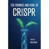 The Promise and Peril of Crispr
