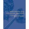 Diplomatic and Consular Immunity