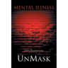 Mental Illness: Unmask