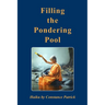 Filling the Pondering Pool: Haiku by Constance Patrick