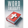 Word Therapy: The Word of God to the Rescue