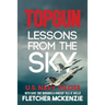 TOPGUN Lessons From The Sky: U.S. Navy