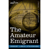 The Amateur Emigrant: From the Clyde to Sandy Hook