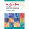 Ready to Learn: Before School, In School, and Beyond School in South Asia