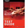 2027 Airframe Mechanic Test Guide: Essential Prep to Pass the FAA Knowledge Test