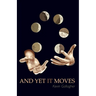 And Yet It Moves