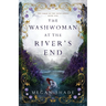 The Washwoman at the River's End