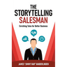The Storytelling Salesman: Enriching Tales for Better Business