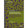 Preventing Crime and Disorder in Public Places: Blending Opportunity Reduction, Guardianship and Welfare
