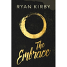 The Embrace: Learning To Cling To God And Love Others