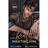The Reality of Wanting Him