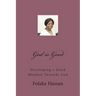 God is Good: Having a Good Mindset Towards God