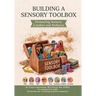 Building a Sensory Toolbox: Promoting Sensory Comfort and Wellness