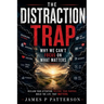The Distraction Trap