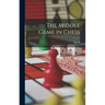 The Middle Game in Chess
