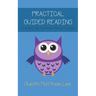 Practical Guided Reading: a toolkit for teaching children to read