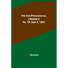 The Irish Penny Journal, (Volume I) No. 49, June 5, 1841