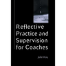 Reflective Practice and Supervision for Coaches