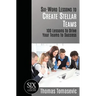 Six-Word Lessons to Create Stellar Teams: 100 Lessons to Drive Your Teams to Success