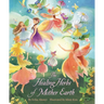 The Healing Herbs of Mother Earth