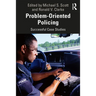 Problem-Oriented Policing: Successful Case Studies