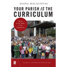Your Parish Is the Curriculum: Rcia in the Midst of Community