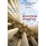 Kingdom Politics: In Search of a New Political Imagination for Today's Church