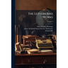 The Letters And Works: In Three Volumes; Volume 3