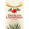 Mexican Christmas Cookbook: Traditional recipes