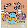 Zoo-ee's Wall: A Leadership Story for Kids