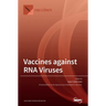 Vaccines against RNA Viruses