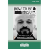 How to Be a Bad Muslim and Other Essays [LP 16 Pt Edition]