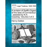 A revision of Swift's Digest of the laws of Connecticut: assisted by N.A. Cowdrey. Volume 2 of 2