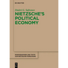 Nietzsche's Political Economy